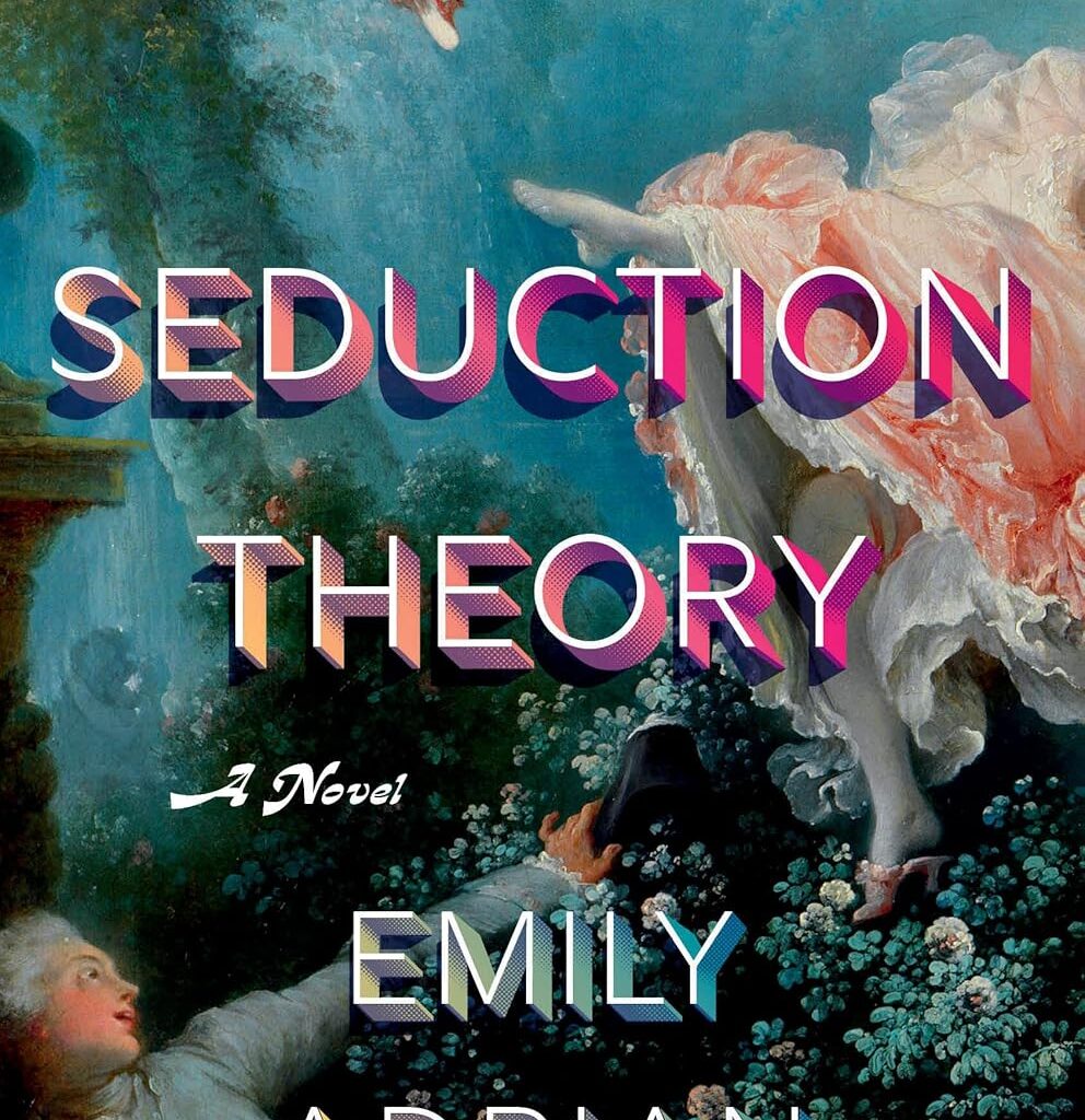 Biblioracle on Emily Adrian's "Seduction Theory"