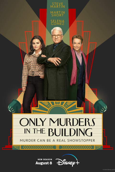 Only murders in the building poster with steve martin, martin short and selena gomex standing together smiling  only murders in the building poster with steve martin, martin short and selena gomex standing together smiling