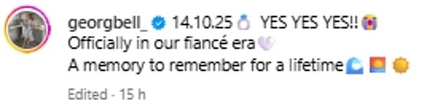 Sharing a clip and videos from the romantic proposal, she wrote: '14.10.25. YES YES YES!! Officially in our fiancé era. A memory to remember for a lifetime☀️'