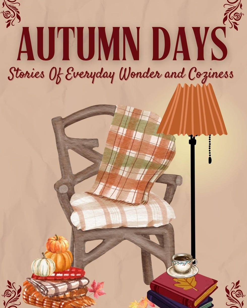 Autumn Days: Stories of Everyday Wonder and Coziness