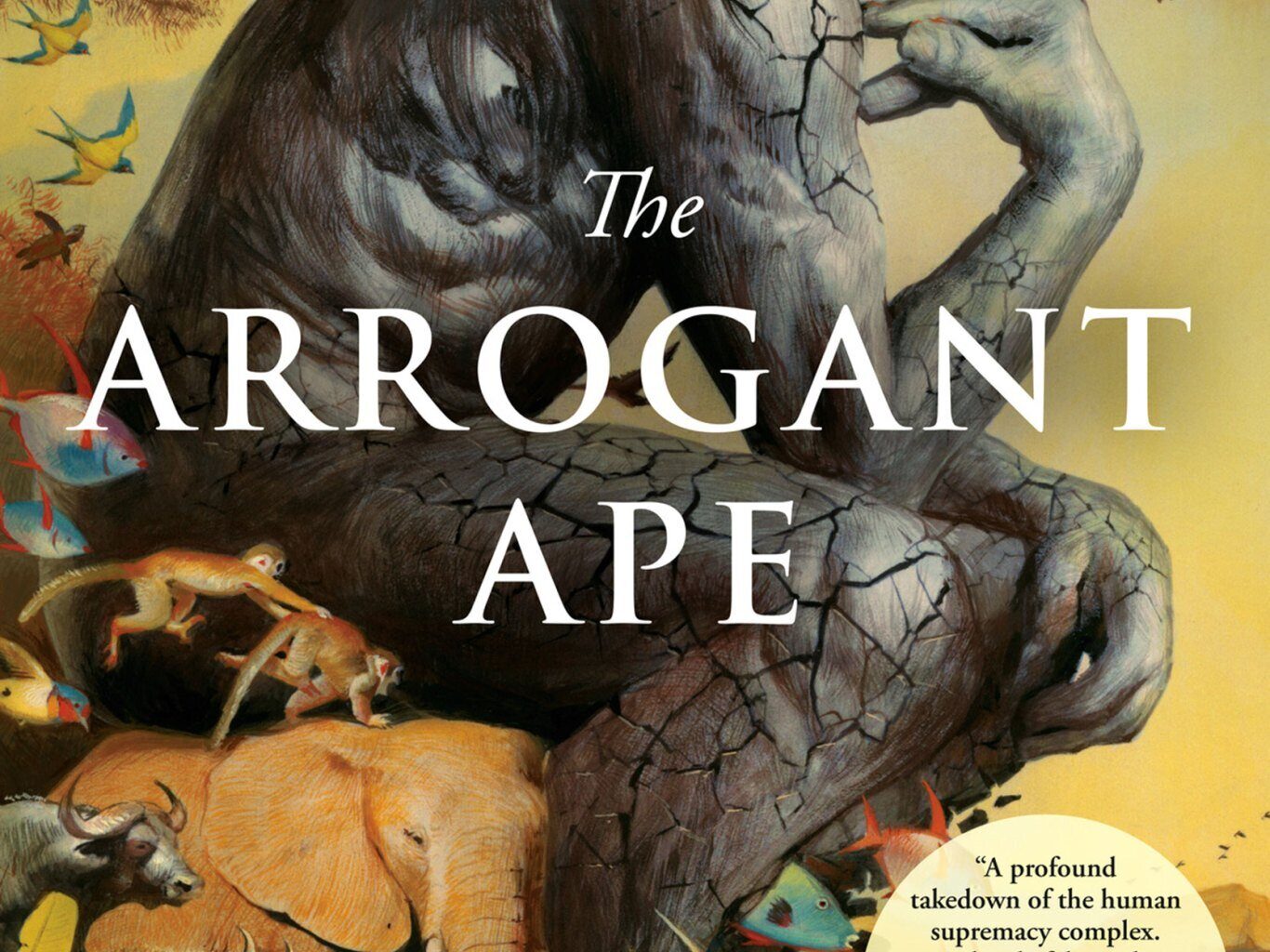 Human exceptionalism is at the root of the ecological crisis, claims evolutionary biologist