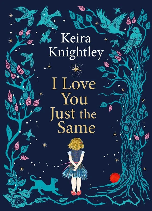 The cover of Keira Knightley's new book "I Love You Just the Same," which will be released in the U.S. next year.