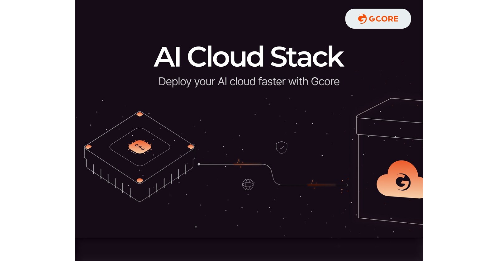 Gcore launches AI Cloud Stack to accelerate private AI cloud adoption with hyperscaler-grade functionality