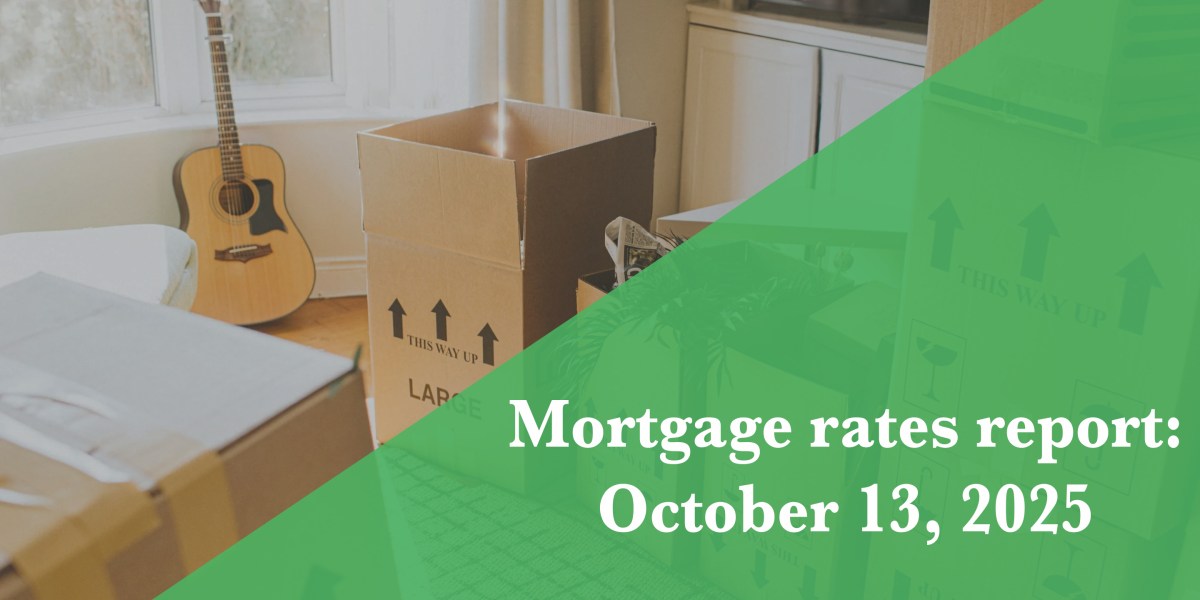 Current mortgage rates report for Oct. 13, 2025: Rates up very slightly