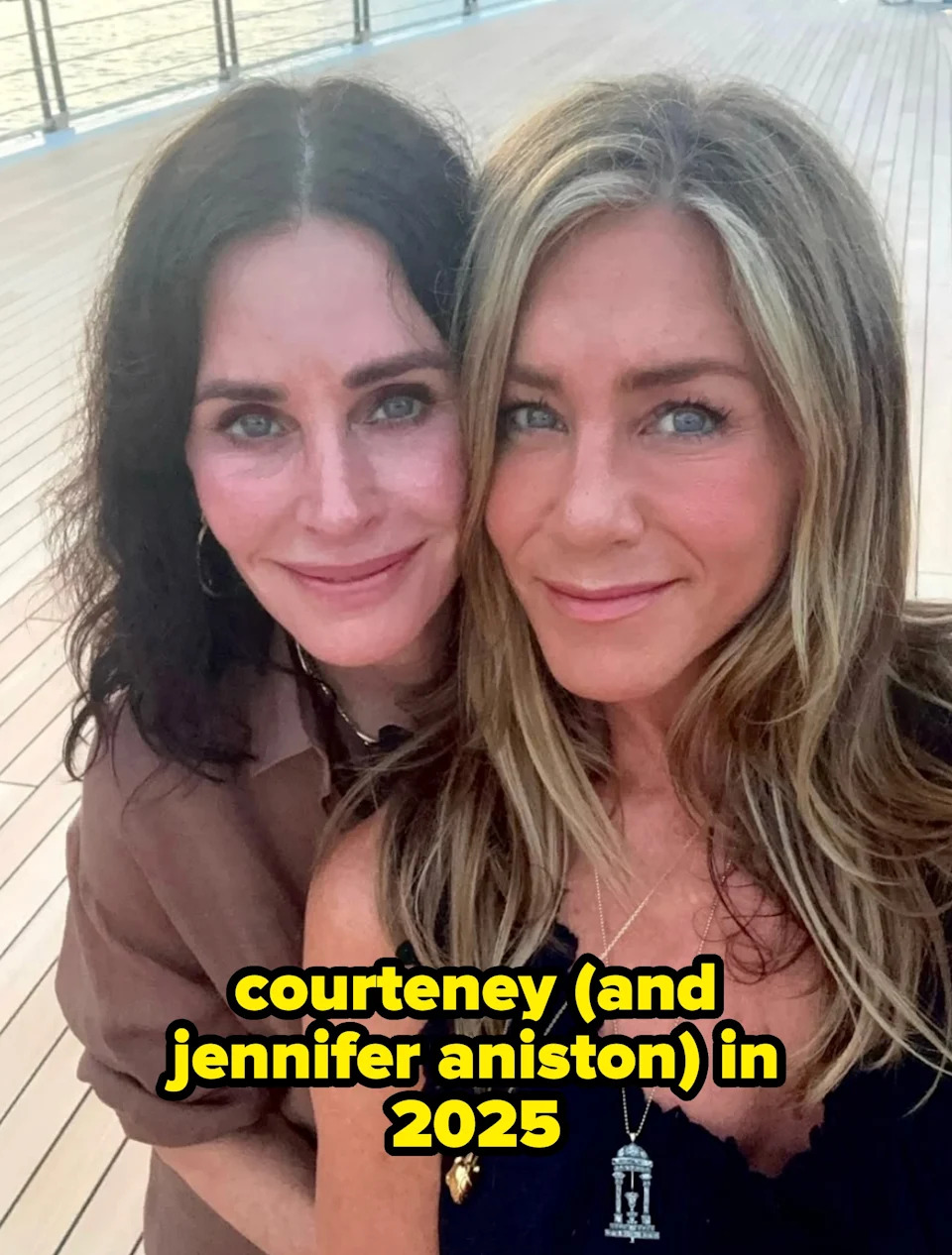 Courteney and Jennifer Aniston