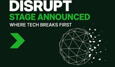 Disrupt Stage announced with Where Tech Breaks First branding at tech conference
