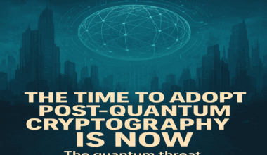 Why Post Quantum Cryptography (PQC) Must Become a Security Priority