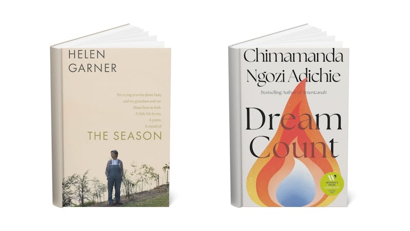 The Season by Helen Garner and Dream Count by  Chimamanda Ngozi Adichie