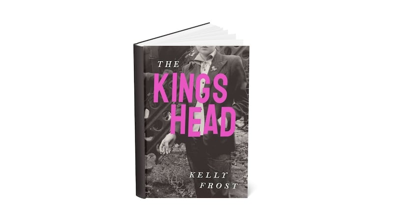 The Kings Head by Kelly Frost