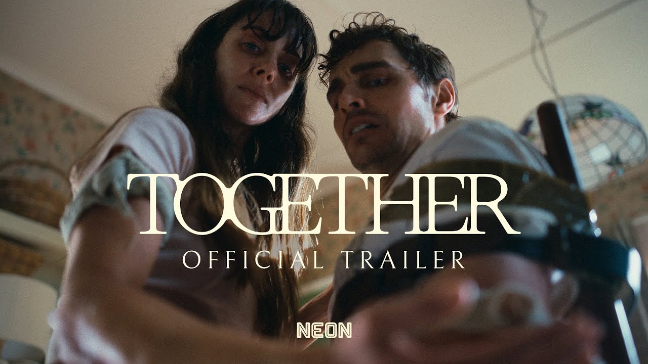 TOGETHER - Official Trailer - In Theaters July 30 - YouTube