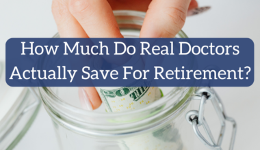 How Much Do Real Doctors Actually Save for Retirement?
