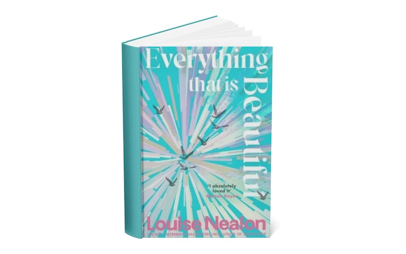 Everything That Is Beautiful by Louise Nealon