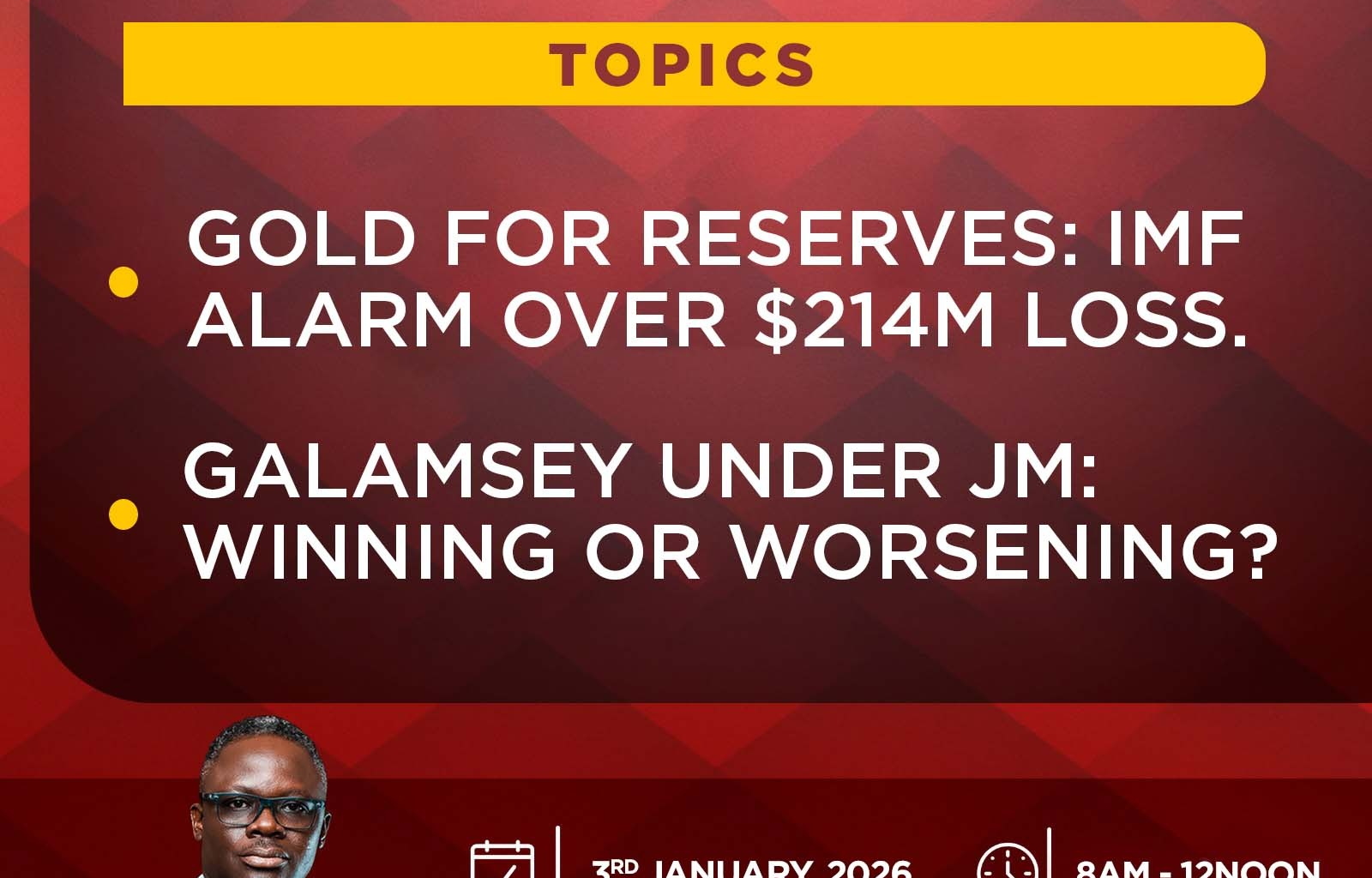 Newsfile to discuss over $214m loss in Gold-for-Reserves and galamsey fight under Mahama