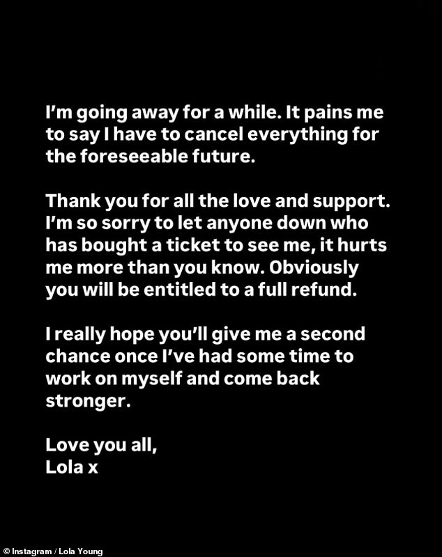 However, just a few days later, Lola shared the sad news with her followers that she would be 'going away for a while' to 'work on herself,' adding that she would be cancelling her tour shows for the 'foreseeable future'