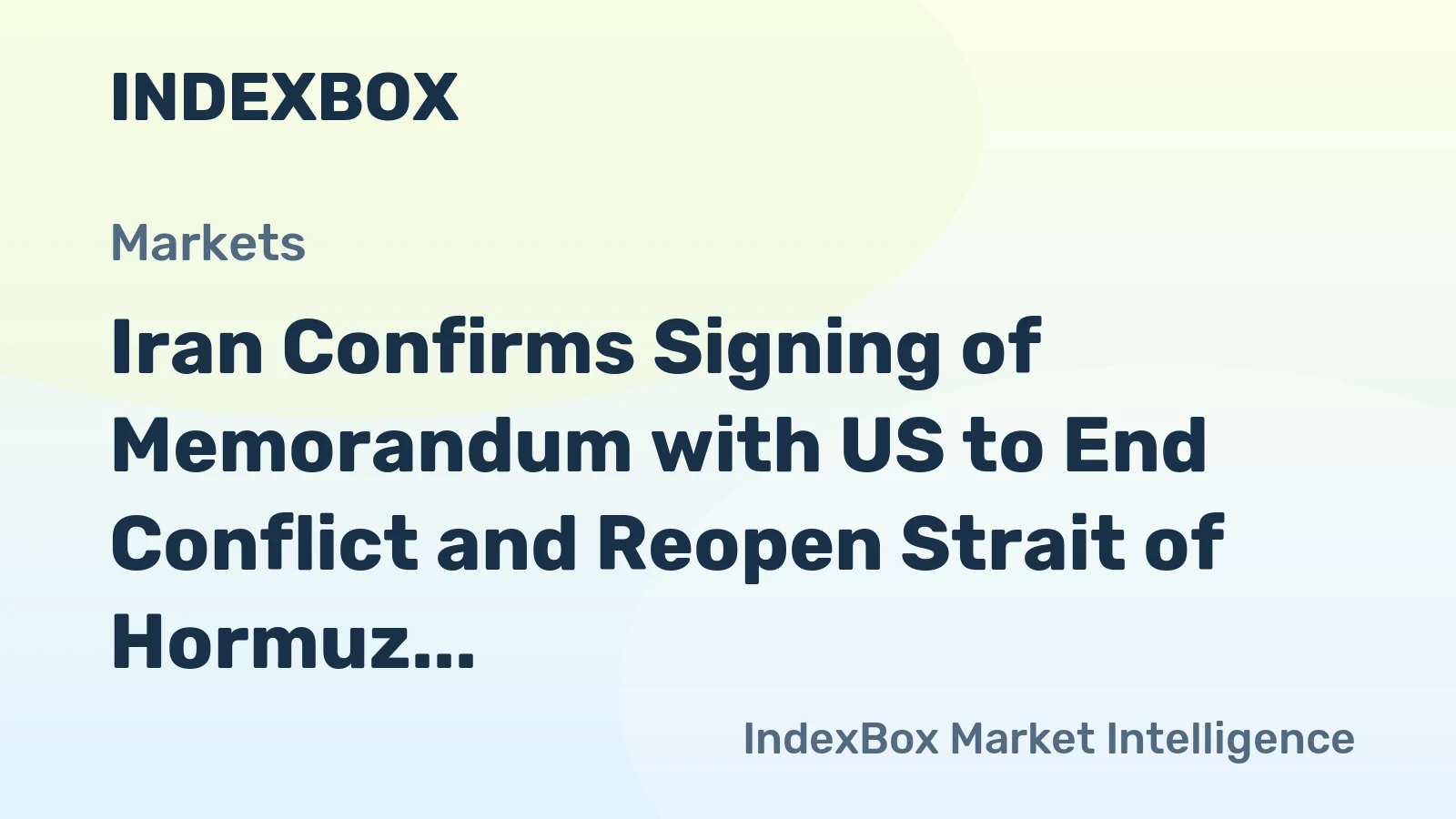 Iran and US Sign Islamabad Memorandum: Strait of Hormuz to Reopen for Commercial Shipping - News and Statistics