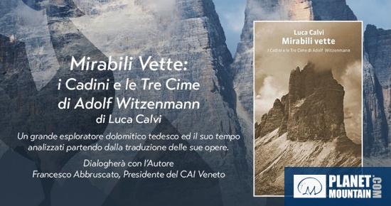 'Mirabili Vette', ad Auronzo di Cadore la presentazione del libro di Luca Calvi