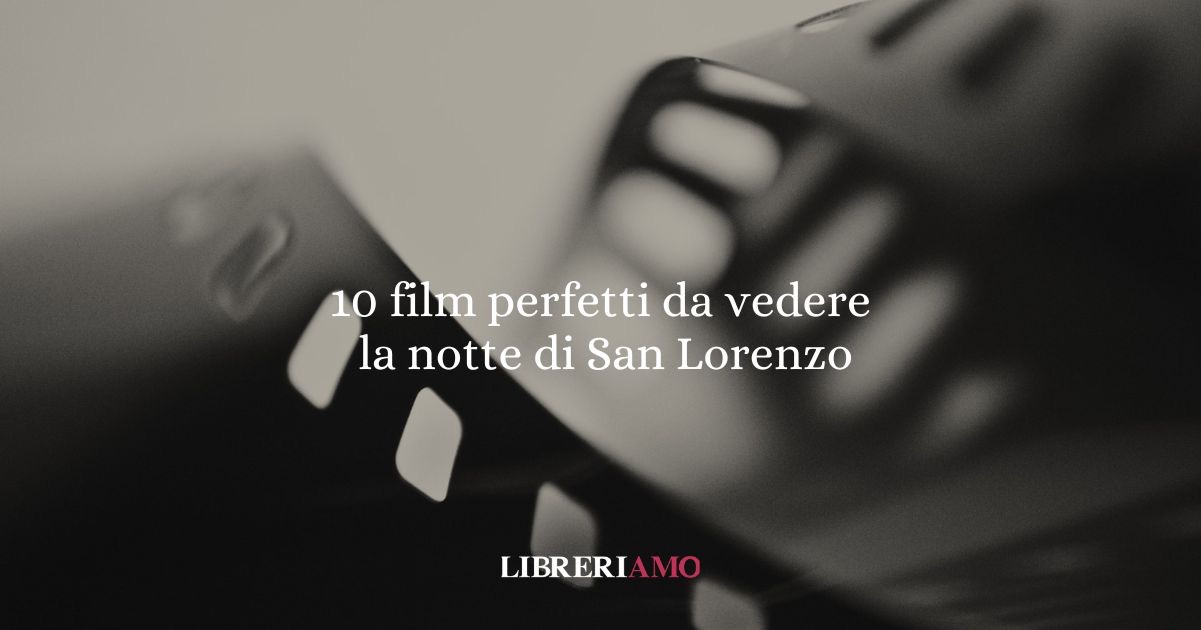 10 film perfetti da vedere la notte di San Lorenzo
