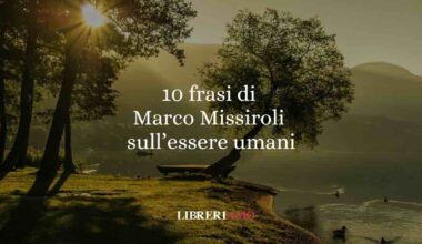 10 frasi di Marco Missiroli che ci insegnano ad accettarci, desiderare e restare umani
