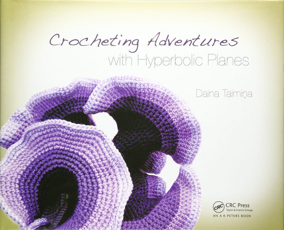 Crocheting Adventures with Hyperbolic Planes: Tactile Mathematics, Art and Craft for all to Explore, Second Edition