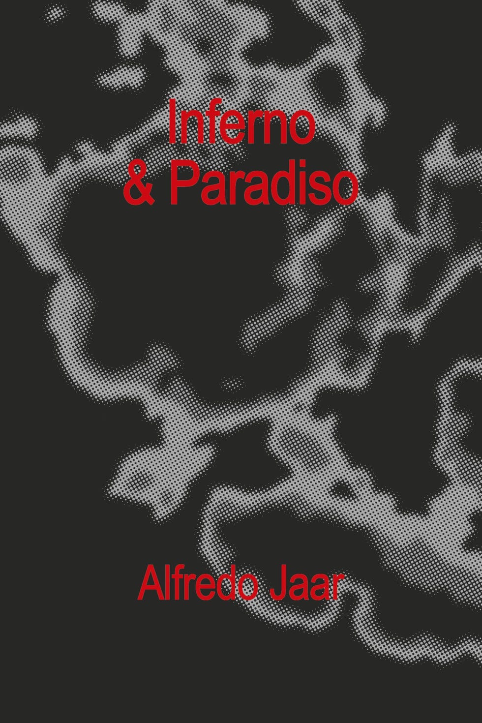 Inferno & Paradiso. Ediz. inglese