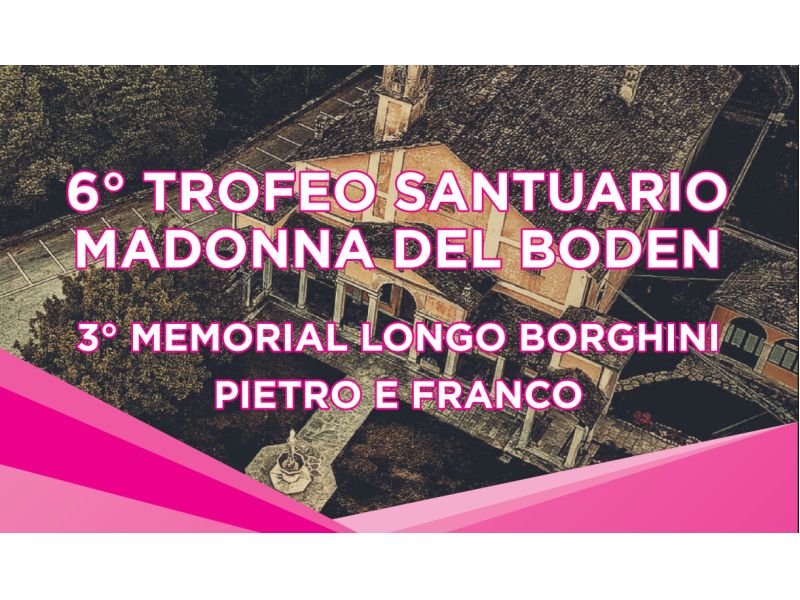 DOMANI A ORNAVASSO IL 6° TROFEO SANTUARIO MADONNA DEL BODEN