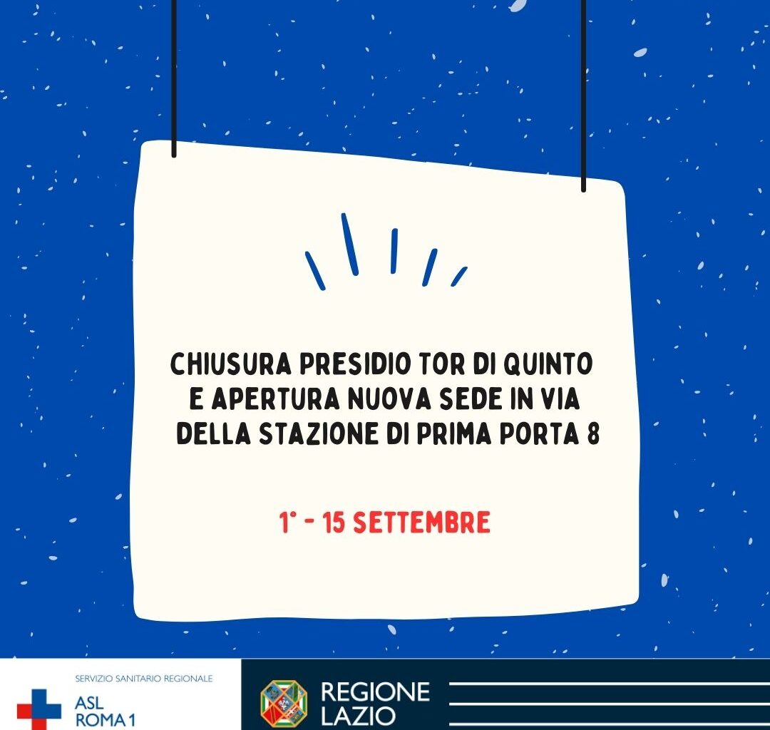 Chiusura Presidio Tor di Quinto e nuova sede in via Stazione di Prima Porta 8