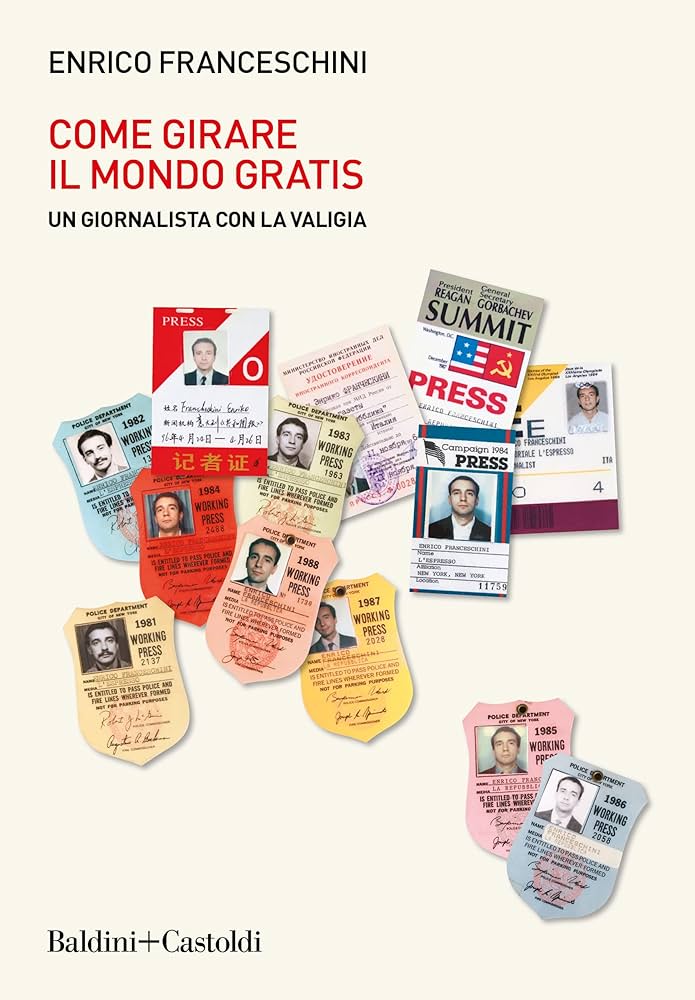 Un libro al giorno. Come girare il mondo gratis, un giornalista con la valigia di Enrico Franceschini