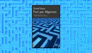 "Fiori per Algernon": un libro da cui è impossibile uscire