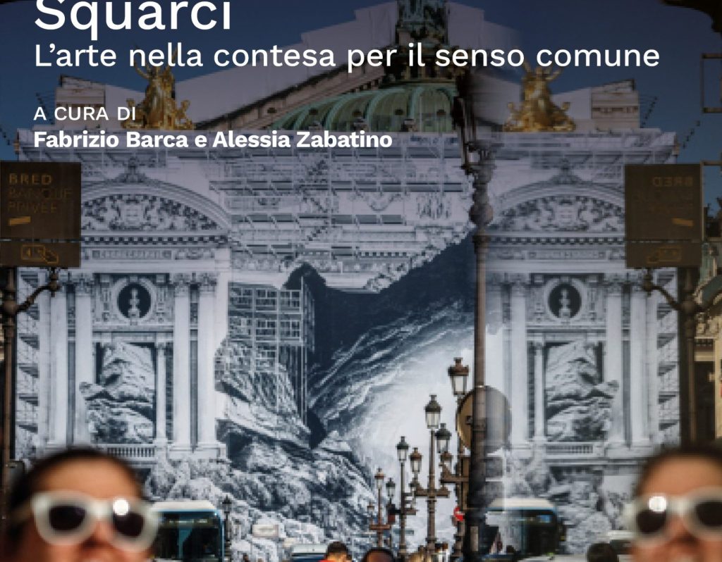 Squarci. L'arte nella contesa per il senso comune