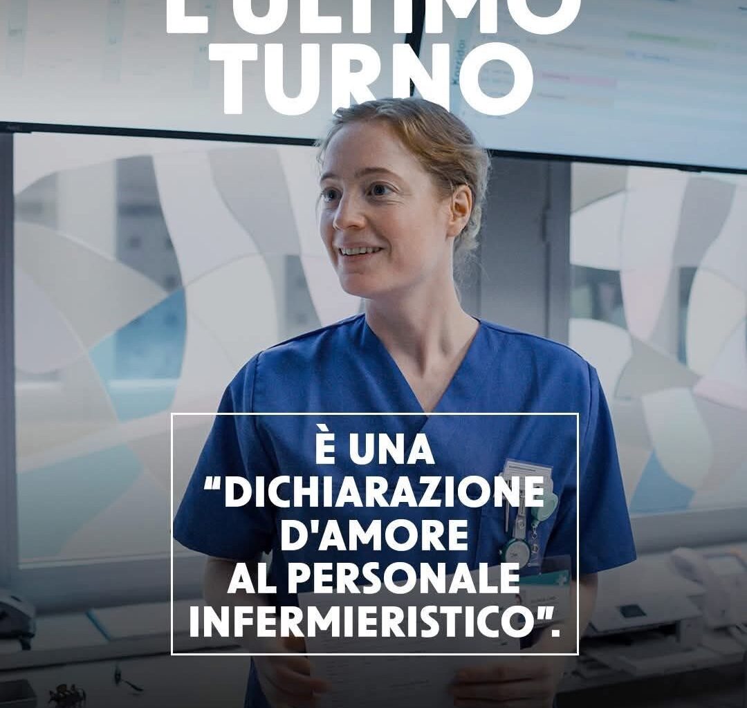 L’ULTIMO TURNO: un film che racconta la crisi degli infermieri. Recensione di Silvestro Giannantonio