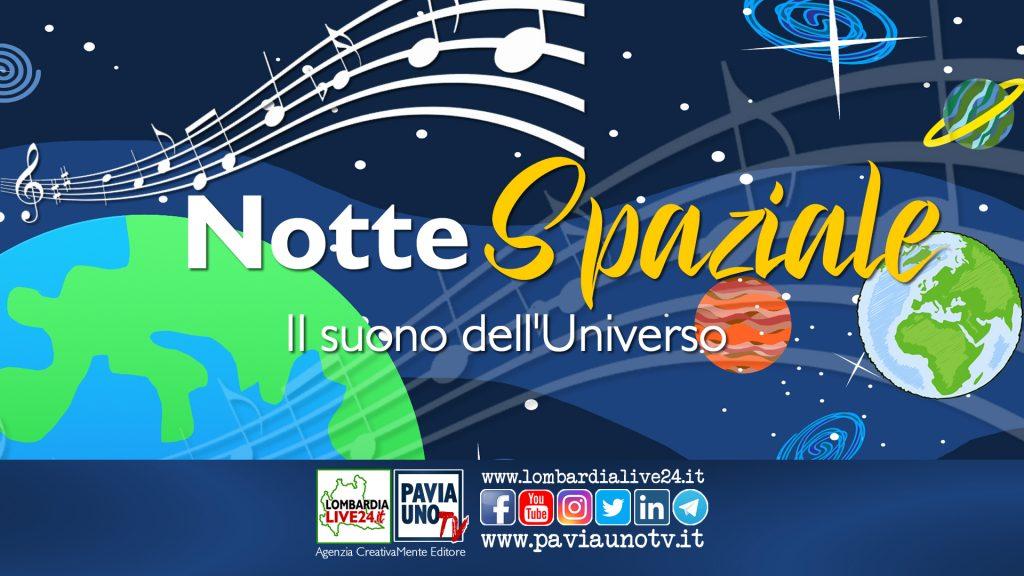 NOTTE SPAZIALE - PAVIA UNO TV
