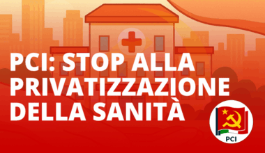 PCI: stop alla privatizzazione della sanità