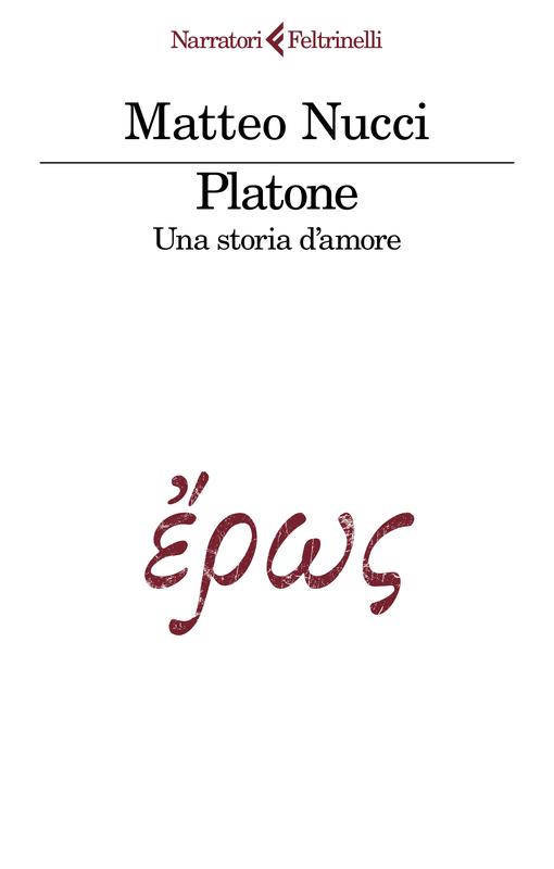 Platone, una storia d'amore di Matteo Nucci