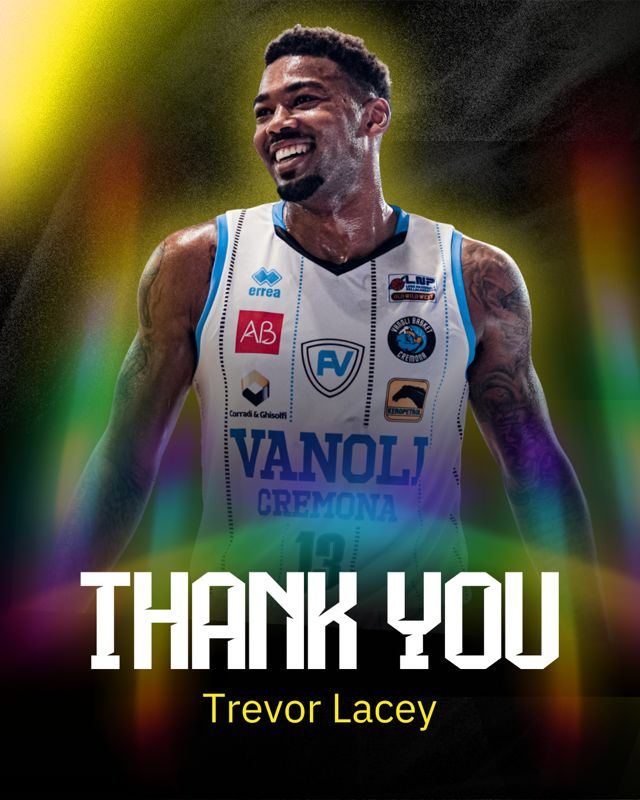Cremona Sera - Trevor Lacey saluta la Vanoli dopo tre anni. "Grazie capitano"