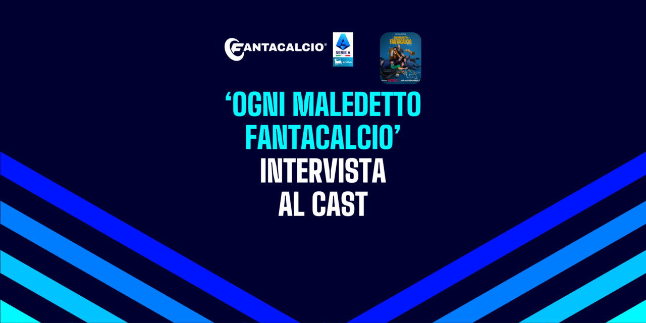 L'intervista di Fantacalcio.it al cast del film comedy di 90 minuti (incluso recupero)