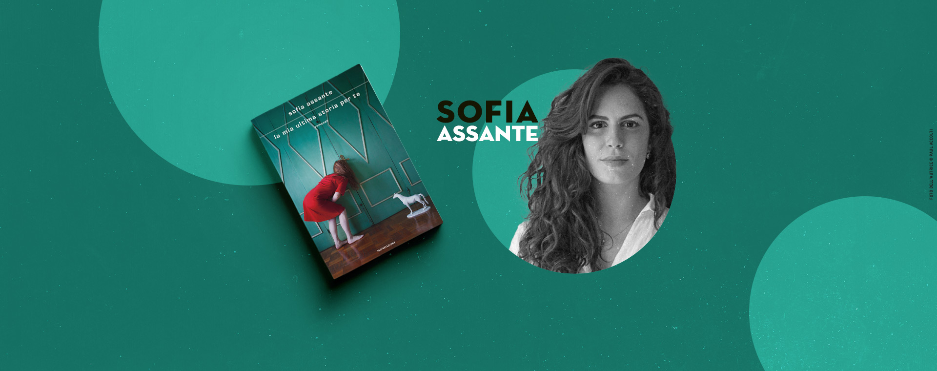 Sofia Assante e La mia ultima storia per te, il suo primo, sorprendente romanzo