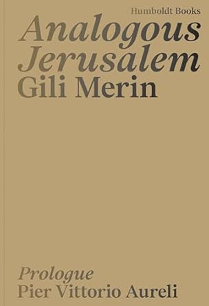 Gili Merin, Analogous Jerusalem dieci libri