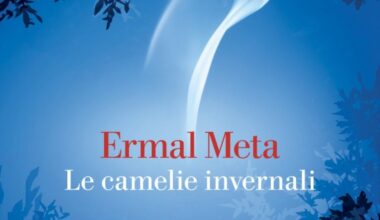 Ermal Meta - Le camelie invernali Recensione