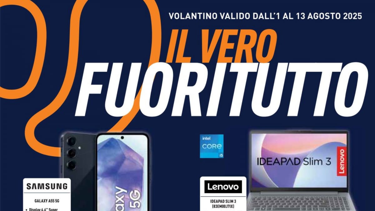 Volantino Unieuro al 13 agosto: scopri le offerte a Tasso Zero con "Il Vero FuoriTutto"