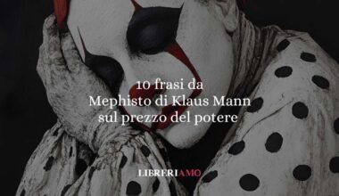 10 frasi da Mephisto di Klaus Mann che ci insegnano che il potere ha sempre un prezzo da pagare