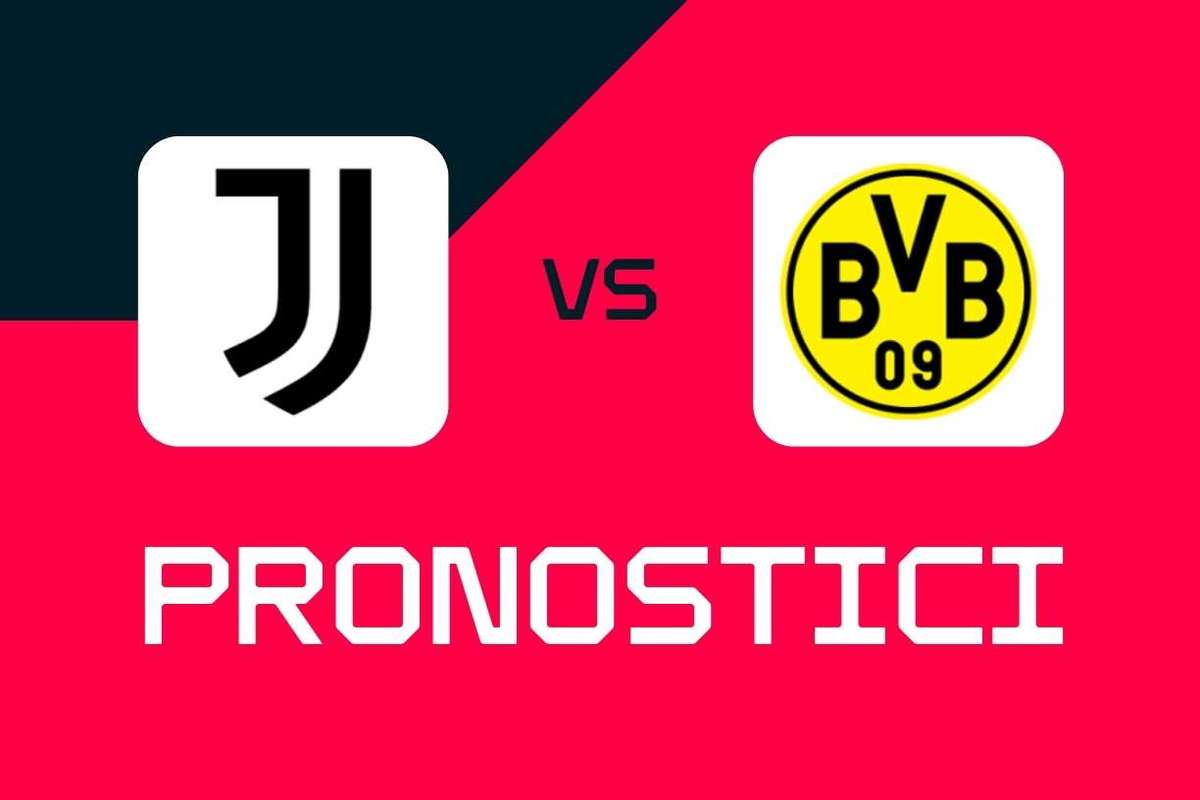 Juventus-Dortmund: pronostici e top quote, Champions League