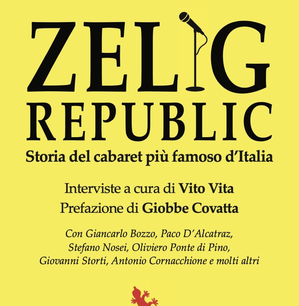 Libri, 'Zelig Republic', la storia del cabaret più famoso d'Italia