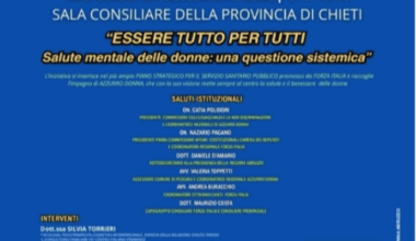 “La salute mentale delle donne: una questione sistemica”, Mercoledì 24 settembre 2025 – Ore 18:00, Sala Consiliare della Provincia di Chieti - Il Giornale di Chieti