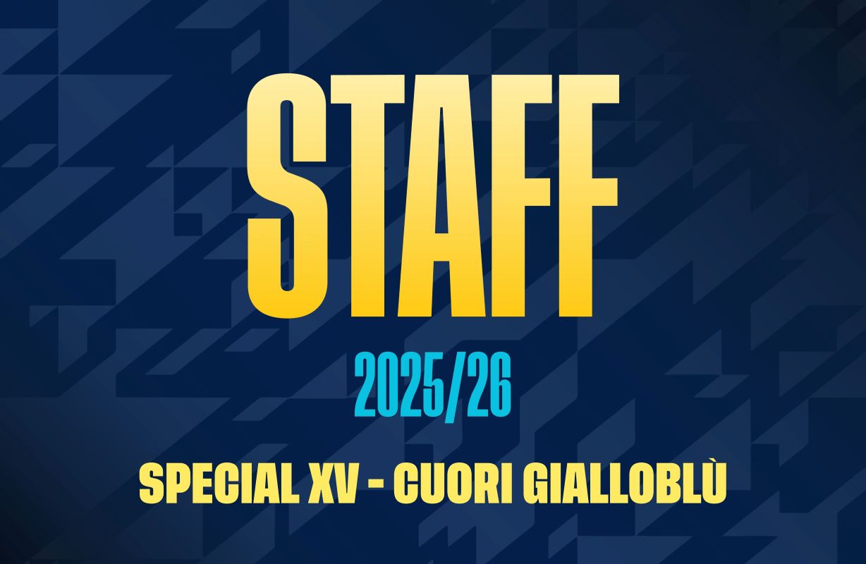 Ecco lo staff dello Special XV - Cuori Gialloblù