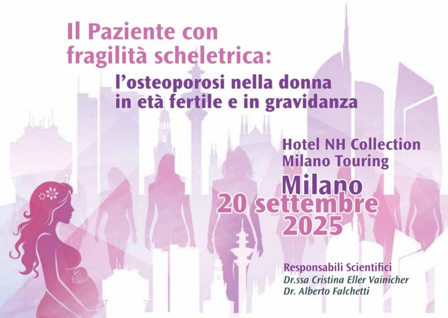 #FORMAZIONE. [20.09] Il Paziente con fragilità scheletrica: l’osteoporosi nella donna in età fertile e in gravidanza. Ultimi posti disponibili! | News