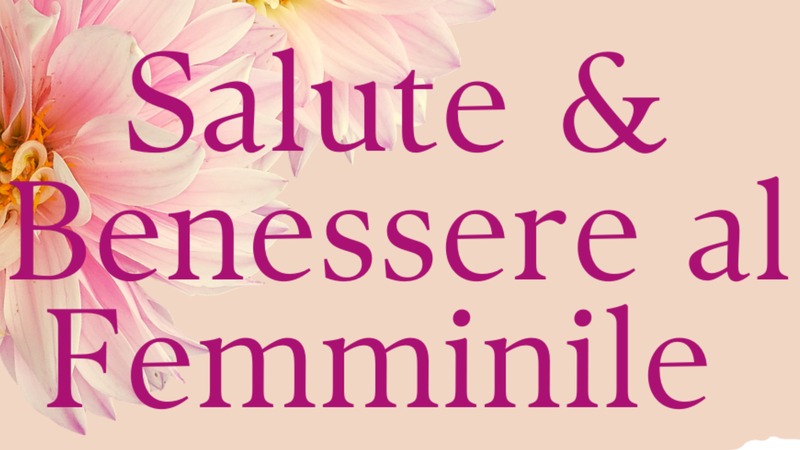Al via il progetto “Salute & Benessere al Femminile”