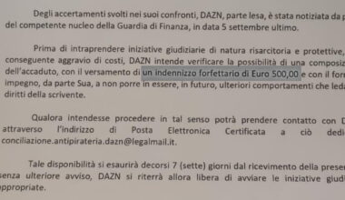 Pezzotto, lettera di Dazn agli utenti pirata: “Pagate 500 euro per comporre il caso e pentitevi”