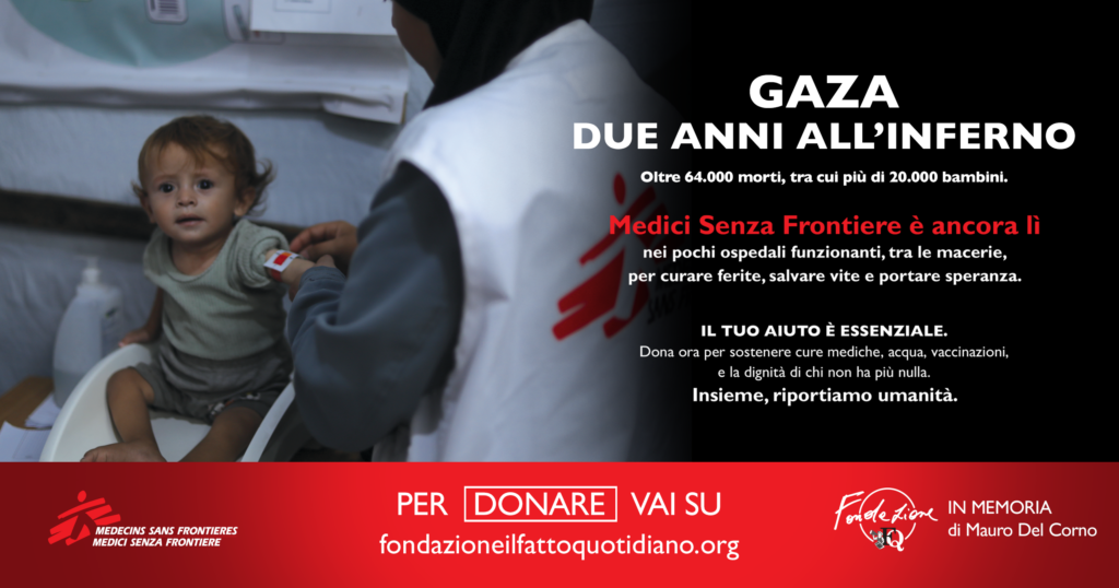 aiutiamo con più forza Medici Senza Frontiere. – Fondazione il Fatto Quotidiano