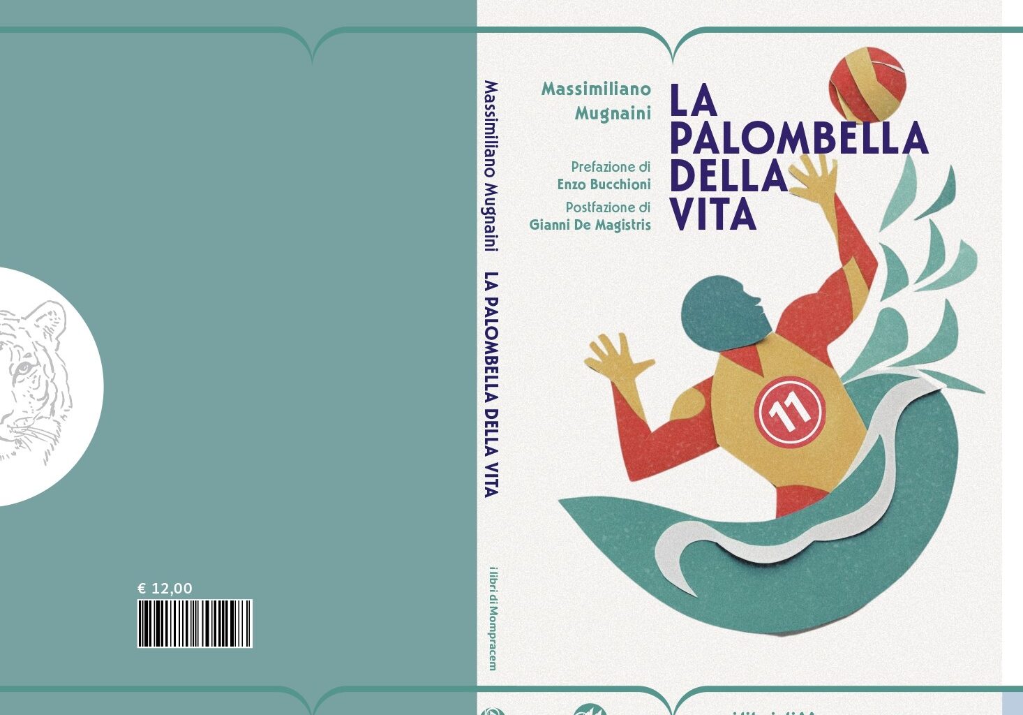 La Palombella della vita, primo romanzo del giornalista Massimiliano Mugnaini