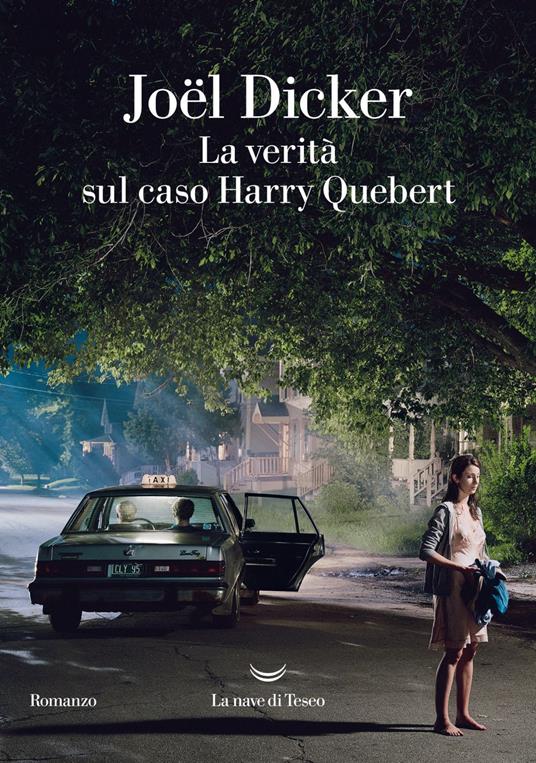 La verità sul caso Harry Quebert di Joel Dicker